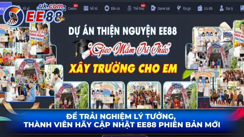 Để trải nghiệm lý tưởng, thành viên hãy cập nhật EE88 phiên bản mới