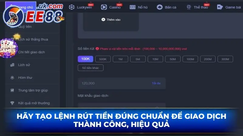 Hãy tạo lệnh rút tiền đúng chuẩn để giao dịch thành công, hiệu quả