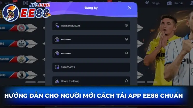 Hướng dẫn cho người mới cách tải app EE88 chuẩn 