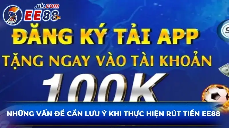 Các lưu ý quan trọng để tải app EE888 thành công 