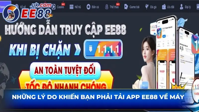 Những lý do khiến bạn phải tải app EE88 về máy 