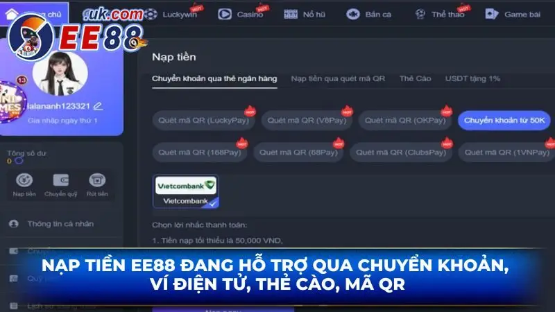 Nạp tiền EE88 đang hỗ trợ qua chuyển khoản, ví điện tử, thẻ cào, mã QR