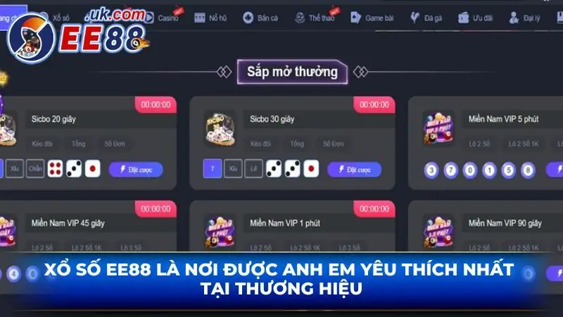 Xổ số EE88 là nơi được anh em yêu thích nhất tại thương hiệu